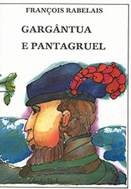 Gargântua e Pantagruel: + marcador de páginas: Volume 1