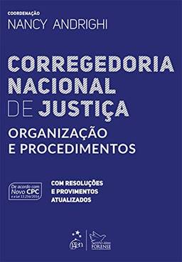 Corregedoria Nacional de Justiça - Organização e Procedimentos