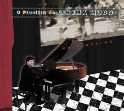 Mú Carvalho - O Pianista Do Cinema Mudo [CD]
