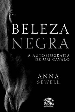 Beleza Negra: A autobiografia de um cavalo