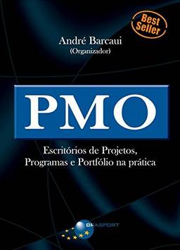 PMO - Escritórios de Projetos, Programas e Portfólio na prática