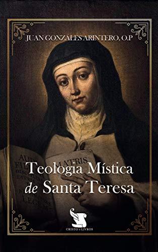 Teologia Mística De Santa Teresa