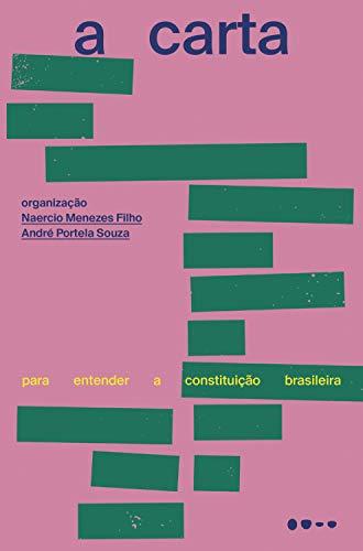 A carta: Para entender a constituição brasileira