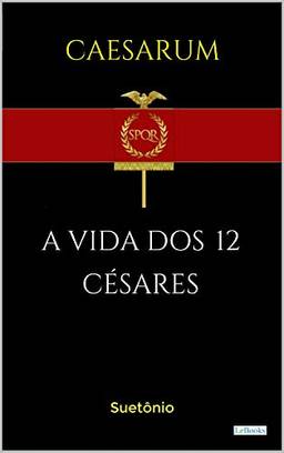 A Vida dos 12 Césares