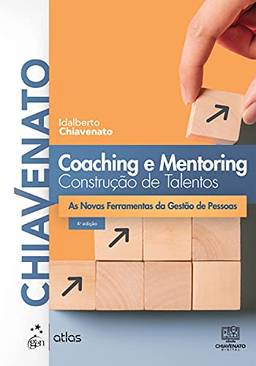 Coaching e Mentoring - Construção de Talentos