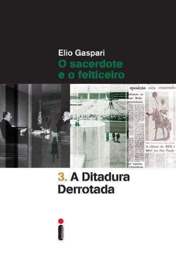 A ditadura derrotada (Coleção Ditadura Livro 3)