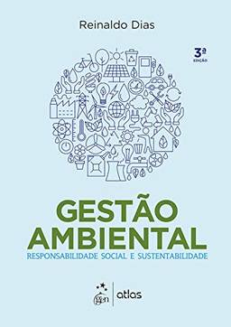 Gestão Ambiental - Responsabilidade Social e Sustentabilidade
