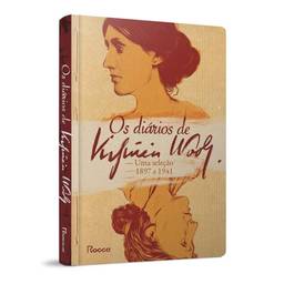 Os diários de Virginia Woolf: Uma seleção [1897-1941]