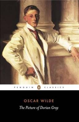 The Picture Of Dorian Gray - Penguin Classics: Wilde Oscar