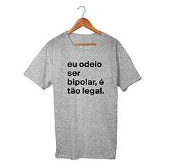 Camiseta Unissex Bipolar Frases Engraçadas Humor 100% Algodão Premium (Cinza, M)