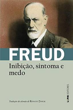 Inibição, sintoma e medo (Obras de Sigmund Freud)