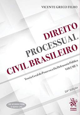 Direito Processual Civil Brasileiro: Teoria Geral do Processo e da Defensoria Pública (Volume 1)