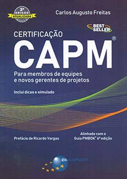 Certificação CAPM: Para Membros de Equipes e Novos Gerentes de Projetos