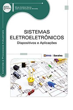 Sistemas Eletroeletrônicos – Dispositivos e aplicações