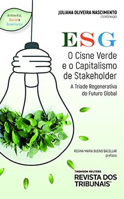 Esg: O Cisne Verde E O Capitalismo De Stakeholder