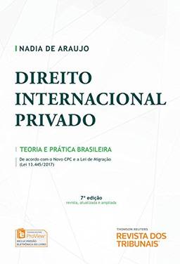 Direito Internacional Privado. Teoria e Prática Brasileira