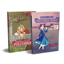 Pollyanna e Pollyanna moça: KIT com 2 Volumes