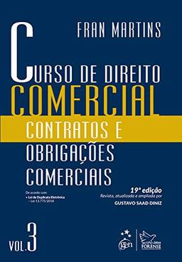 Curso de Direito Comercial - Contratos e Obrigações Comerciais - Vol. 3