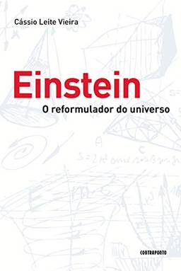 Einstein : O Reformulador Do Universo