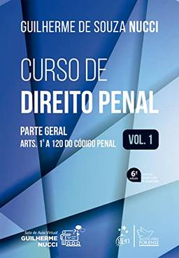 Curso de Direito Penal - Parte Geral - Vol. 1: Volume 1
