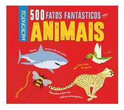 500 Fatos Fantasticos Sobre Animais