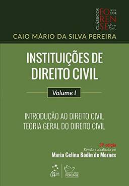 Instituições de direito civil - Volume 1: Introdução ao Direito Civil, Teoria Geral do Direito Civil