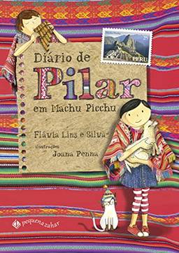 Diário de Pilar em Machu Picchu (Nova edição)