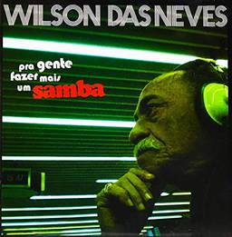 Wilson das Neves - Pra Gente Fazer Mais [CD]