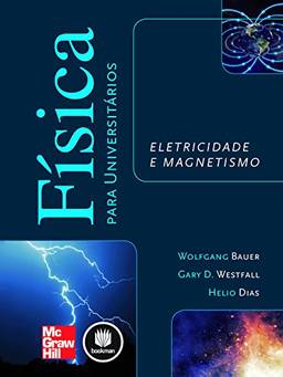Física para Universitários: Eletricidade e Magnetismo