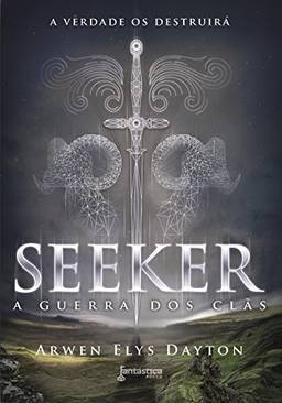 Seeker: A guerra dos clãs (Trilogia Seeker Livro 1)