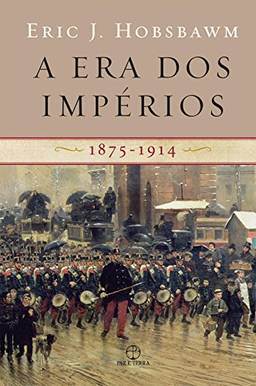 A era dos impérios: 1875-1914