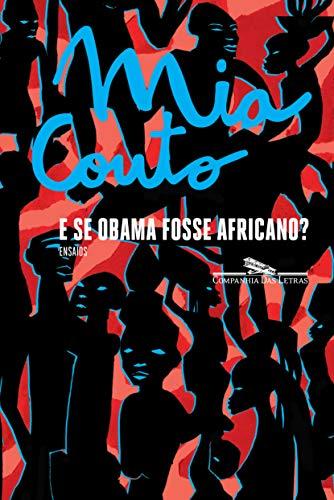E se Obama fosse africano?