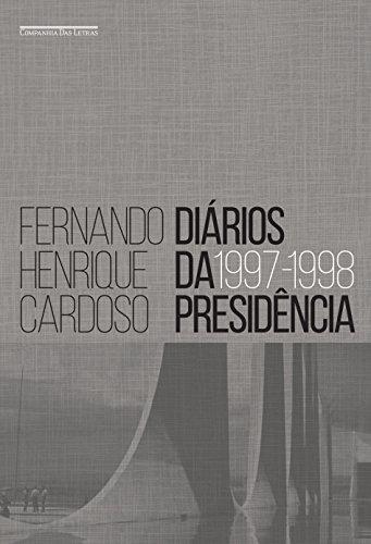 Diários da presidência — volume 2 (1997-1998)