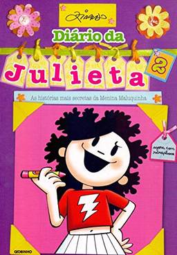 Diário da Julieta 2: As histórias mais secretas da Menina Maluquinha