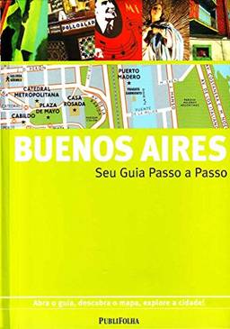 Buenos Aires - Seu Guia Passo a Passo