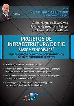 Projetos de infraestrutura de TIC: Basic Methodware