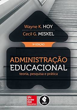 Administração educacional: teoria, pesquisa e prática