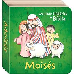 As Mais Belas Histórias da Bíblia: Moisés