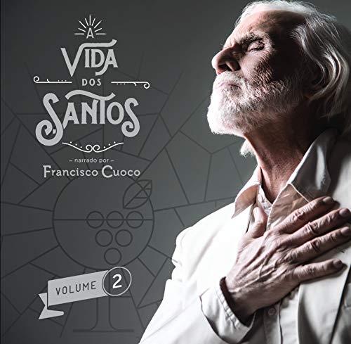 Francisco Cuoco - A Vida dos Santos Volume 2 [CD]