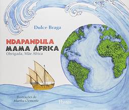 Ndapandula Mama Africa - Obrigada, Mae Africa