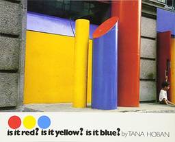 Is It Red? Is It Yellow? Is It Blue?: An Adventure in Color