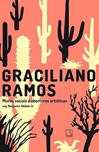 Graciliano Ramos: Muros sociais e aberturas artísticas