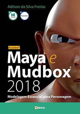Autodesk Maya E Mudbox 2018 Modelagem Essencial Para Personagem