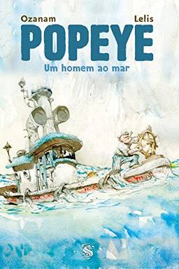 Popeye – Um Homem Ao Mar