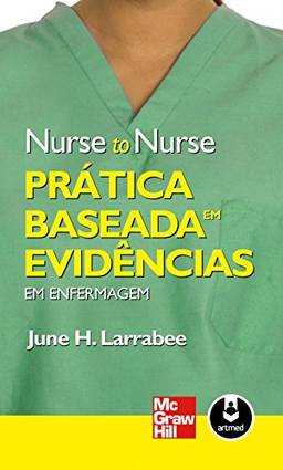 Prática Baseada em Evidências em Enfermagem (Nurse to Nurse)