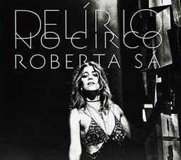 Roberta Sa - Delirio No Circo [CD]