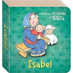 As Mais Belas Histórias da Bíblia: Isabel