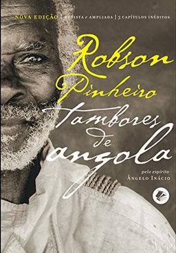 Tambores de Angola (Coleção segredos de Aruanda Livro 1)
