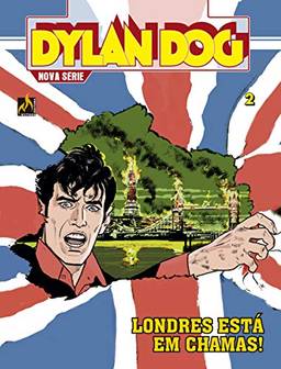 Dylan Dog Nova Série - volume 02: Anarquia no Reino Unido
