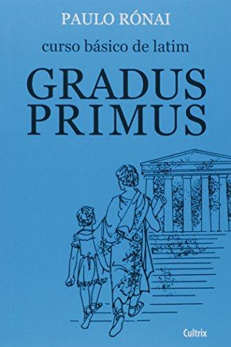 Curso Básico de Latim: Gradus Primus